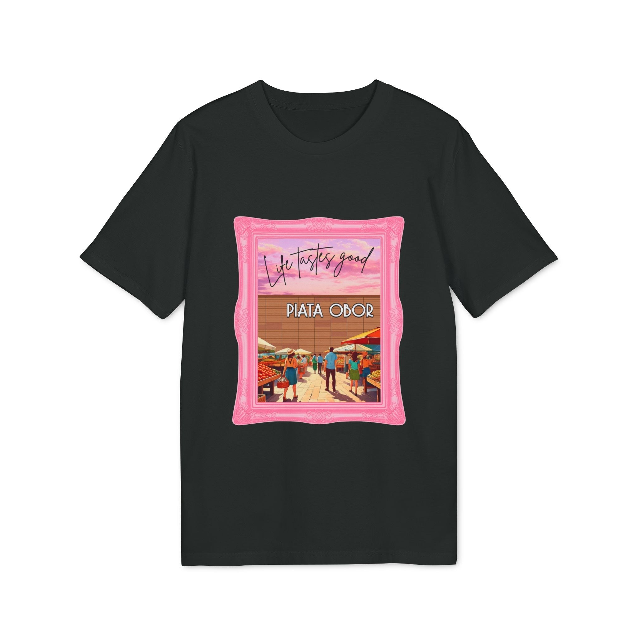 Tricou — Piata Obor: Life tastes good (II) - Memorabil