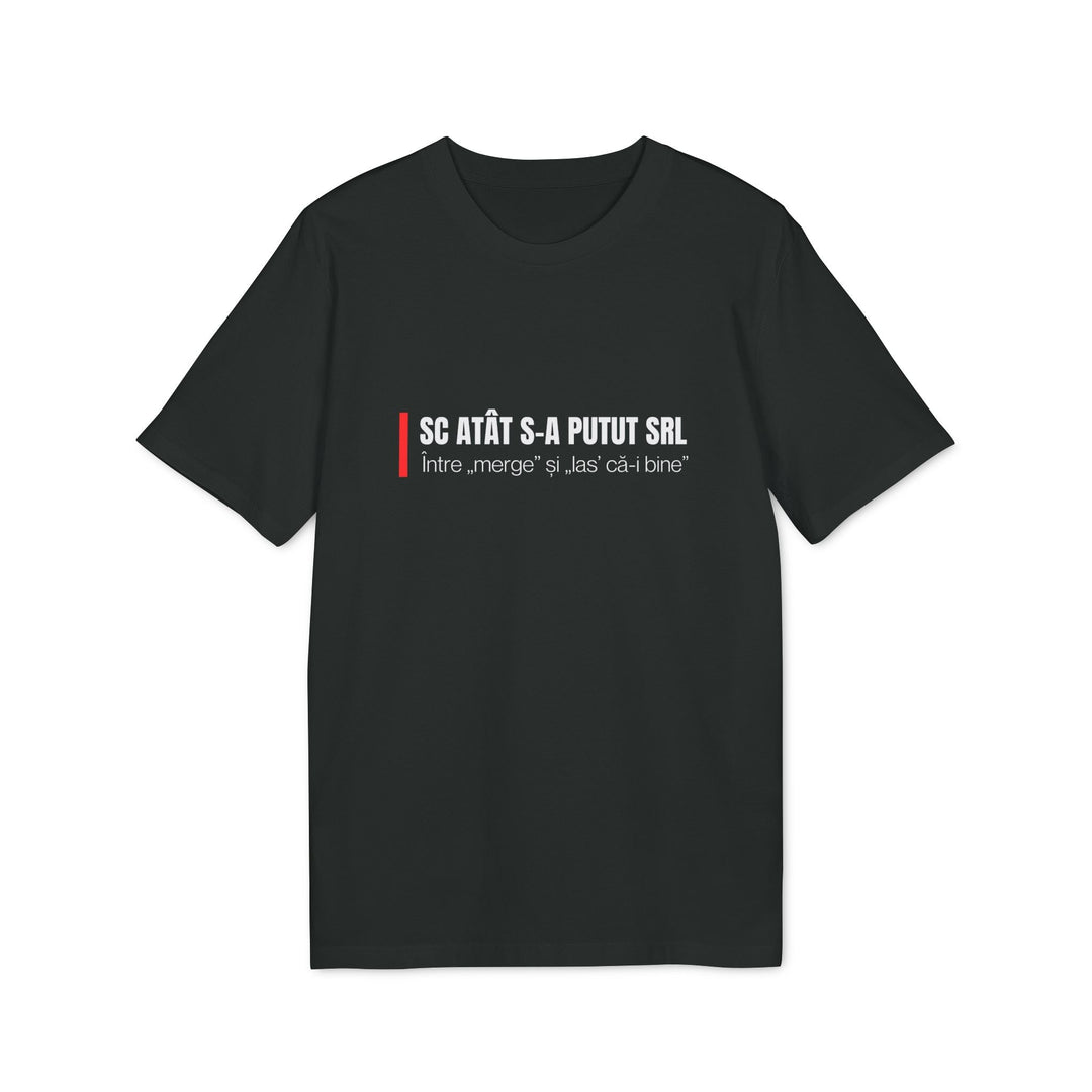 Tricou — SC Atât s - a putut SRL - Memorabil