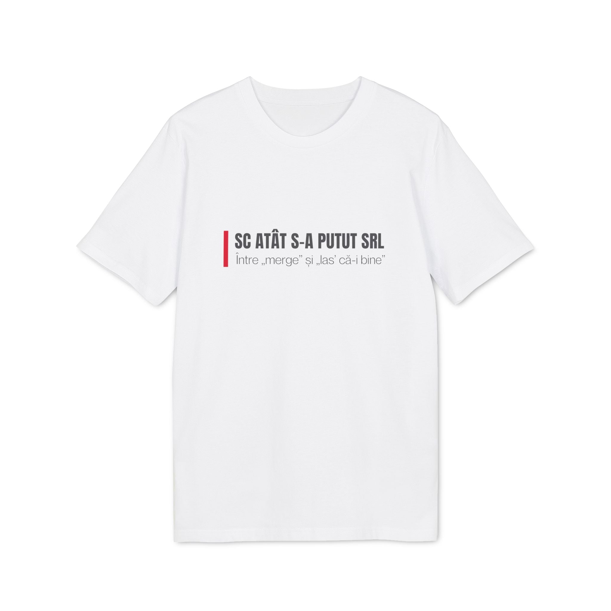Tricou — SC Atât s - a putut SRL - Memorabil