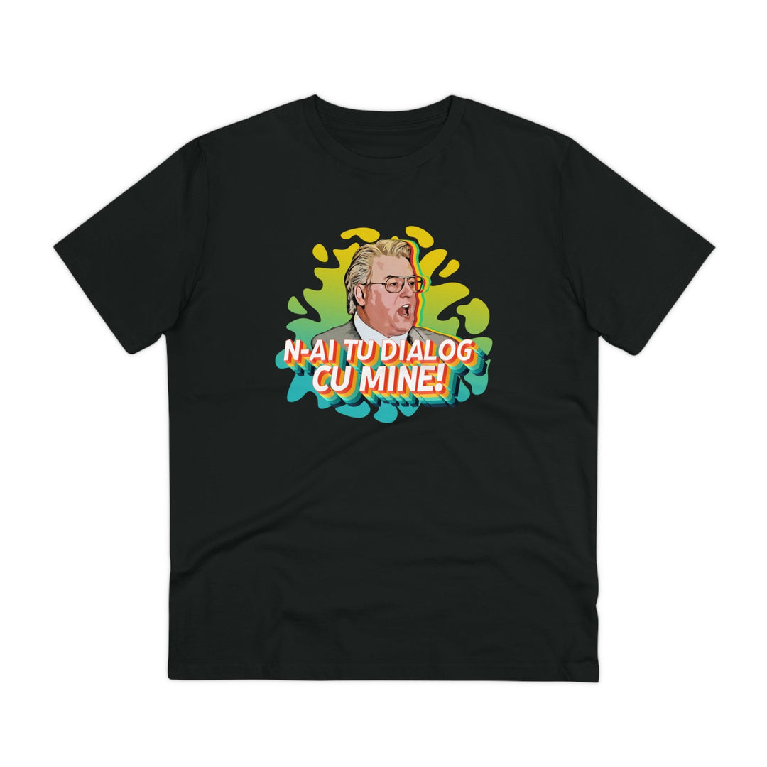 Tricou — N-ai tu dialog cu mine - Memorabil