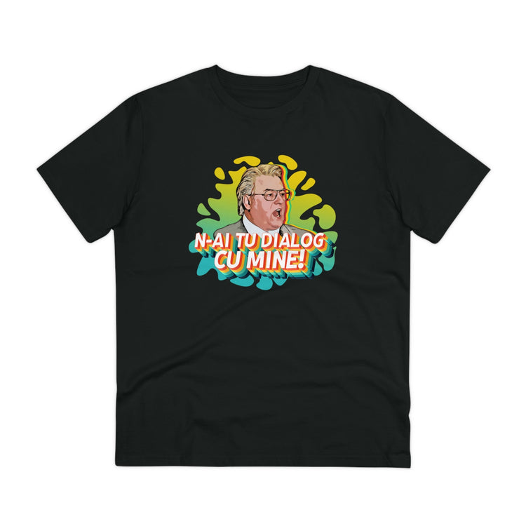 Tricou — N-ai tu dialog cu mine - Memorabil