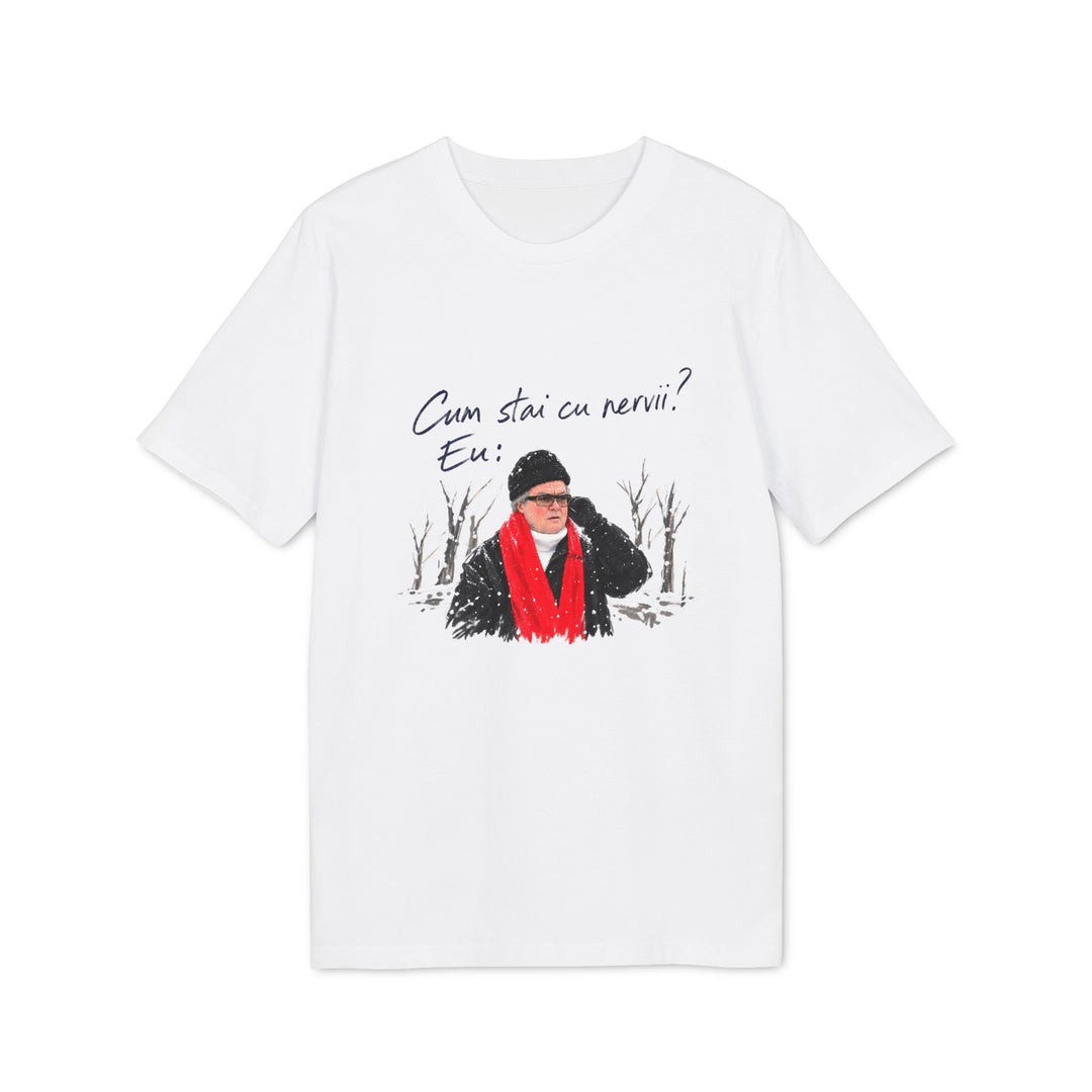 Tricou — Cum stai cu nervii?