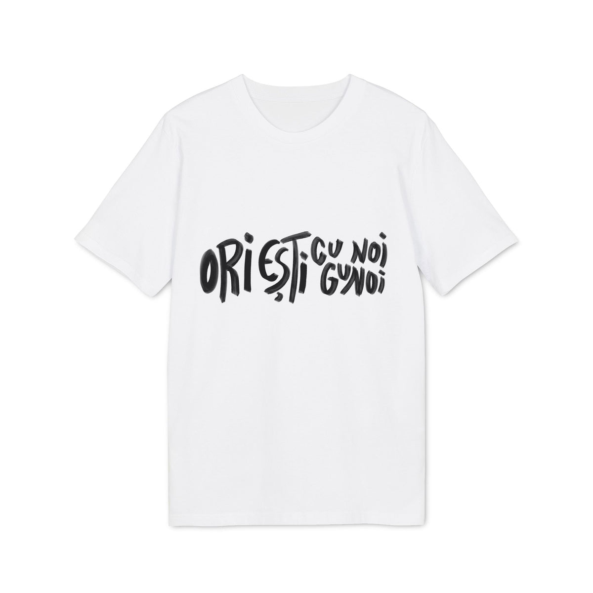 Tricou — Ori ești cu noi, ori ești gunoi - Memorabil