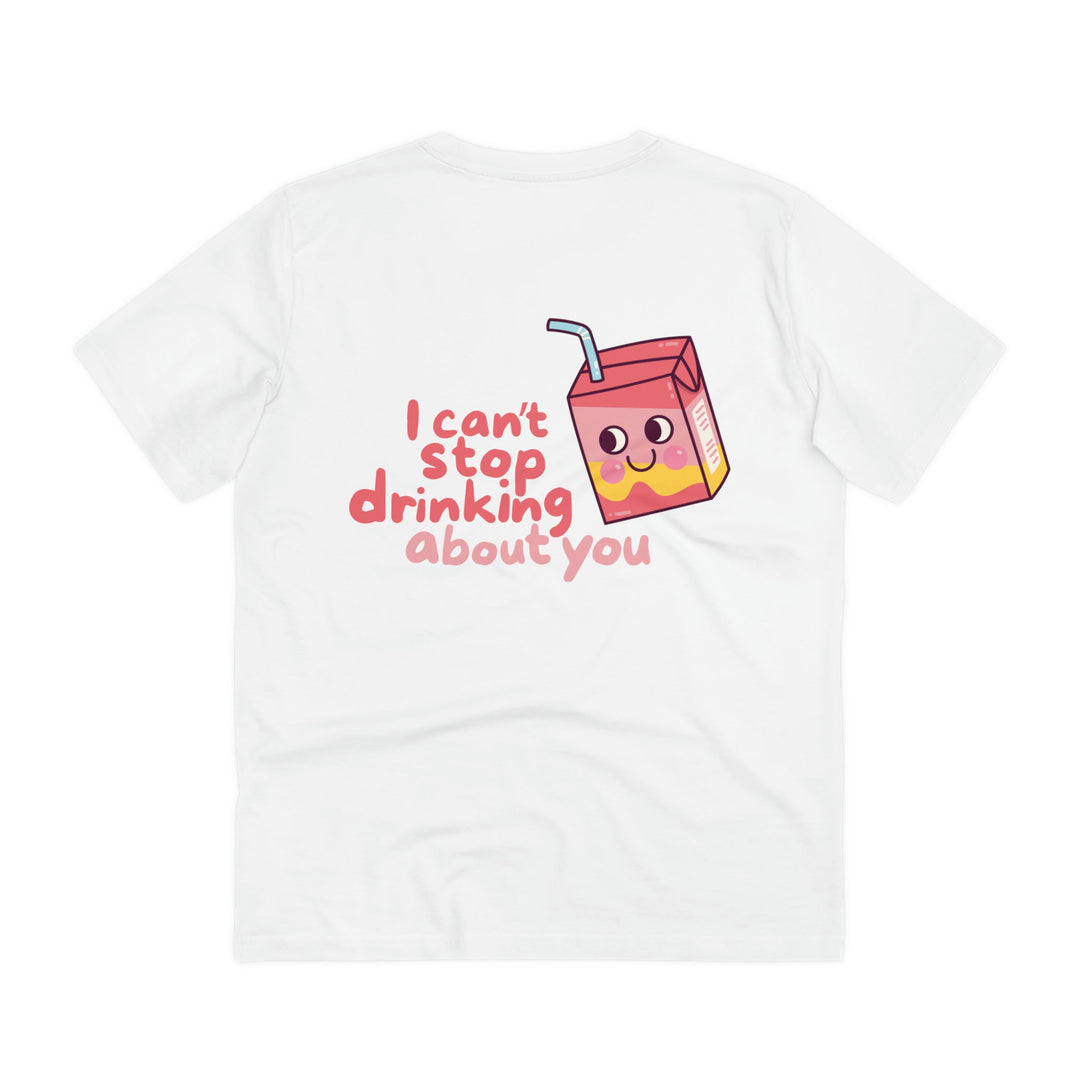 Tricou - I can't stop drinking about you - Memorabil