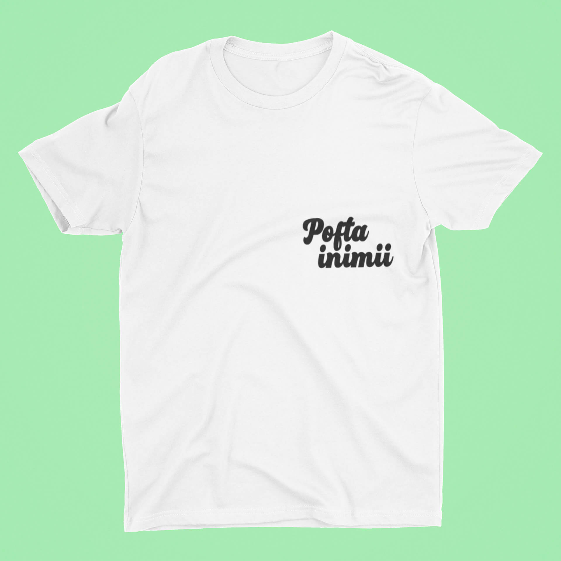 Tricou — Pofta inimii - Memorabil